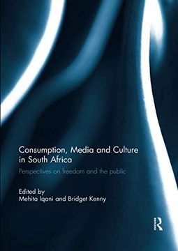 portada Consumption, Media and Culture in South Africa: Perspectives on Freedom and the Public (in English)