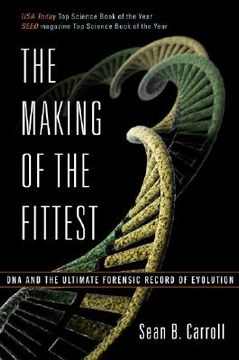 the making of the fittest,dna and the ultimate forensic record of evolution