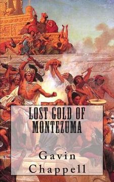 portada Lost Gold of Montezuma (in English)
