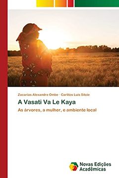 portada A Vasati va le Kaya: As Árvores, a Mulher, e Ambiente Local (en Portugués)