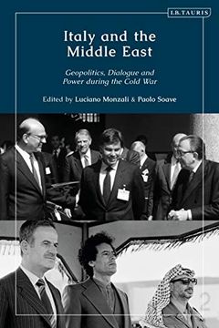 portada Italy and the Middle East: Geopolitics, Dialogue and Power During the Cold war (en Inglés)