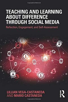 portada Teaching and Learning About Difference Through Social Media: Reflection, Engagement, and Self-Assessment 