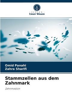 portada Stammzellen aus dem Zahnmark (in German)