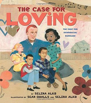 portada The Case for Loving: The Fight for Interracial Marriage (en Inglés)