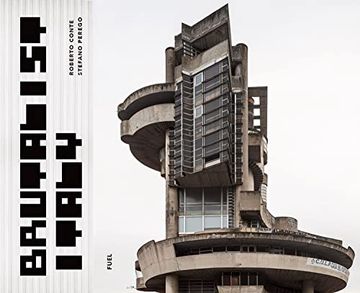 portada Brutalist Italy: Concrete Architecture From the Alps to the Mediterranean sea (en Inglés)