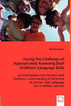 portada facing the challenge of appropriately assessing deaf childrens' language skills (en Inglés)