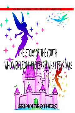 portada The Story Of The Youth Who Went Forth To Learn What Fear Was