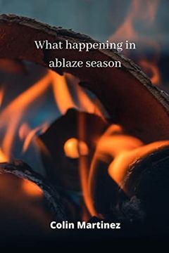 portada what happening in ablaze season (en Inglés)
