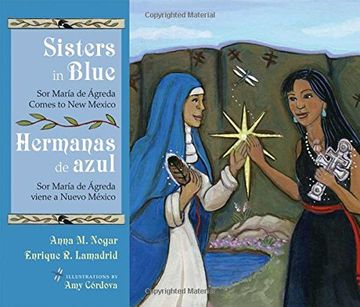 portada Sisters in Blue/Hermanas de Azul: Sor Maraia de Aagreda Comes to new Mexico/Sor Maraia de Aagreda Viene a Nuevo Maexico (in Spanish)