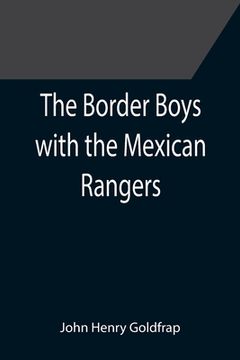 portada The Border Boys with the Mexican Rangers (en Inglés)