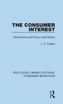 portada The Consumer Interest (Rle Consumer Behaviour): Dimensions and Policy Implications (Routledge Library Editions: Consumer Behaviour): (in English)