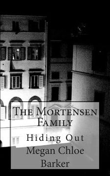 portada The Mortensen Family: Hiding Out