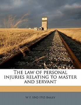 portada the law of personal injuries relating to master and servant (en Inglés)