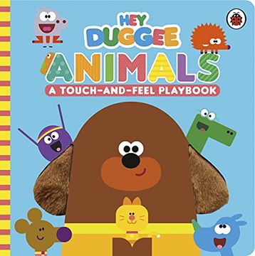 portada Hey Duggee: Animals: A Touch-And-Feel Playbook (in English)