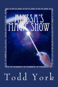portada Alyssa's Magic Show (en Inglés)
