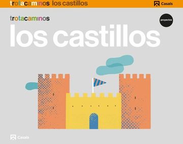 portada Los Castillos 5 Años Trotacaminos - 9788421862483 (in Spanish)