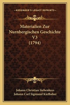 portada Materialien Zur Nurnbergischen Geschichte V3 (1794) (in German)