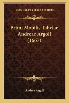 portada Primi Mobilis Tabvlae Andreae Argoli (1667) (en Latin)