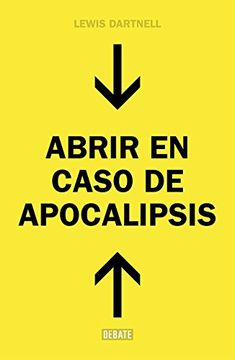 portada Abrir en Caso de Apocalipsis: Guía Rápida Para Reconstruir la Civilización (in Spanish)