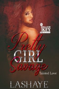 Pretty Girl Savage: Tainted Love (en Inglés)