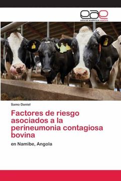portada Factores de Riesgo Asociados a la Perineumonia Contagiosa Bovina: En Namibe, Angola