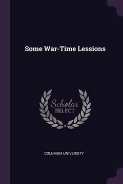 portada Some War-Time Lessions (en Inglés)