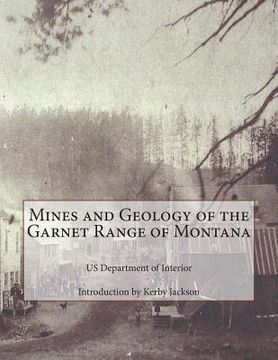 portada Mines and Geology of the Garnet Range of Montana