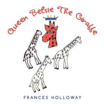 portada Queen Belsie the Giraffe (en Inglés)