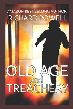 portada Old Age and Treachery (en Inglés)