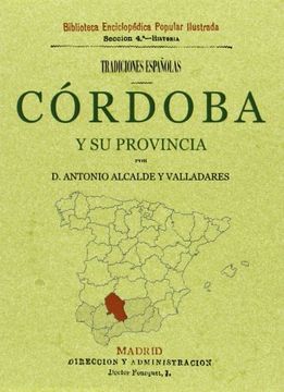Córdoba y su provincia. Tradiciones españolas