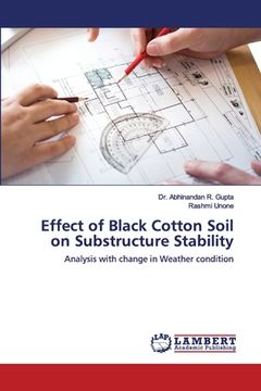 portada Effect of Black Cotton Soil on Substructure Stability (en Inglés)