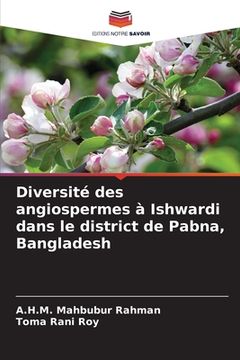 portada Diversité des angiospermes à Ishwardi dans le district de Pabna, Bangladesh (en Francés)