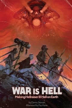 portada War Is Hell: Making Hellraiser III: Hell on Earth (in English)