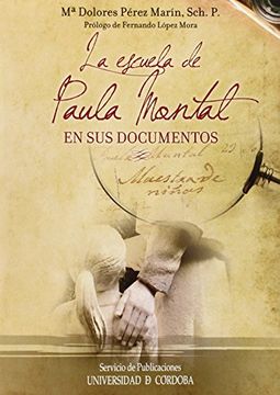 portada La escuela de Paula Montal en sus documentos (in Spanish)