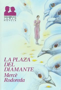 La plaça del diamant-La plaza del diamante