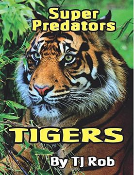 portada Tigers: (Age 6 and above) (Super Predators)