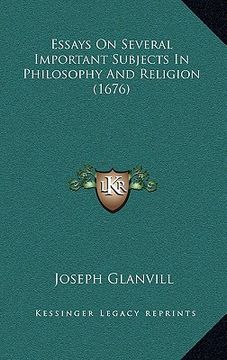 portada essays on several important subjects in philosophy and religion (1676) (in English)
