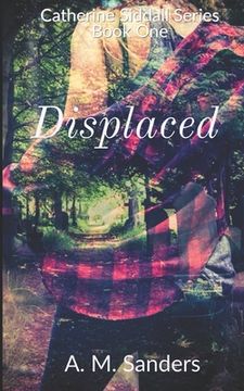 portada Displaced: Catherine Siddall Series Book One