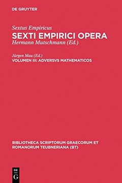 Libro Adversus Mathematicos (Bibliotheca Scriptorum Graecorum Et ...