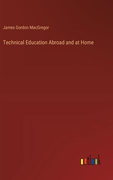 portada Technical Education Abroad and at Home (en Inglés)