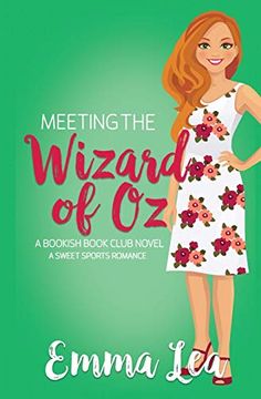 portada Meeting the Wizard of oz: A Sweet Sports Romance (Bookish Book Club) (en Inglés)