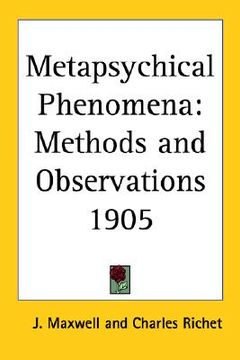 portada metapsychical phenomena: methods and observations 1905 (en Inglés)
