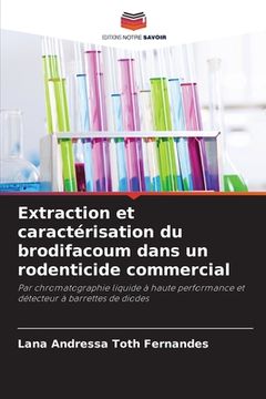 portada Extraction et caractérisation du brodifacoum dans un rodenticide commercial (in French)