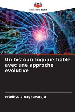 portada Un bistouri logique fiable avec une approche évolutive (in French)