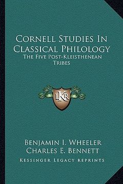 portada cornell studies in classical philology: the five post-kleisthenean tribes (en Inglés)