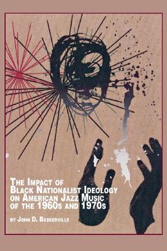 portada The Impact of Black Nationalist Ideology on American Jazz Music of the 1960s and 1970s