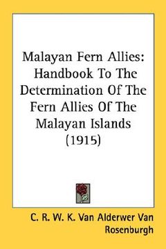 portada malayan fern allies: handbook to the determination of the fern allies of the malayan islands (1915) (en Inglés)