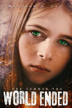 portada The Summer the World Ended (en Inglés)