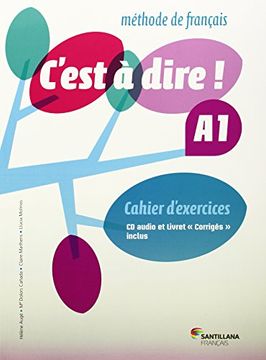 portada C'est a Dire a1 Exercices+Cd+Corriges - 9788492729654 (en Francés)