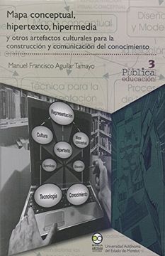 portada Mapa Conceptual, Hipertexto, Hipermedia y Otros Artefactos Culturales Para la Construcción y Comunic (in Spanish)